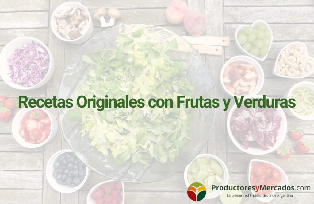 Recetas Originales con Frutas y Verduras