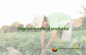 Elegí comprarle al productor